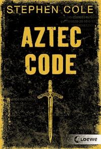Aztec Code (Band 2) - Stephen Cole - ebook