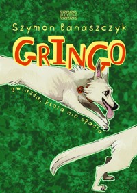 Gringo. Gwiazda, która nie spadła - Szymon Banaszczyk - ebook + książka
