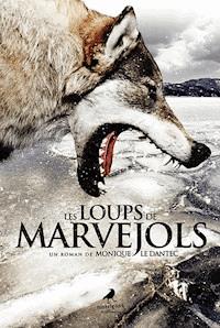 Les Loups de Marvejols - Monique Le Dantec - ebook