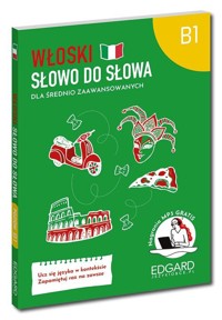 Włoski Słowo do słowa Dla średnio zaawansowanych B1 - Janczarska Aleksandra - książka
