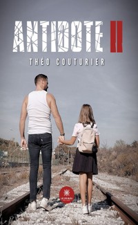 Antidote II - Théo Couturier - ebook