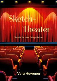 Sketch-Theater - Vera Hewener - ebook