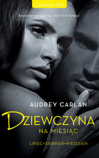 Dziewczyna na miesiąc. Lipiec. Sierpień. Wrzesień - Audrey Carlan - książka