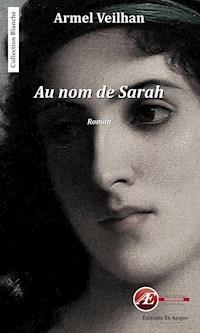 Au nom de Sarah - Armel Veilhan - ebook