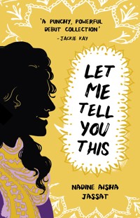 Let Me Tell You This - Nadine Aisha Jassat - ebook