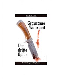 Grausame Wahrheit - Das dritte Opfer - Marion Selbmann - ebook