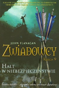 Zwiadowcy Księga 9 Halt w niebezpieczeństwie - John Flanagan - książka