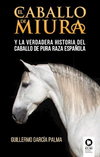 El caballo de miura - Guillermo García Palma - ebook