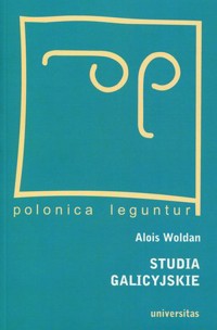 Studia galicyjskie - Alois Woldan - książka