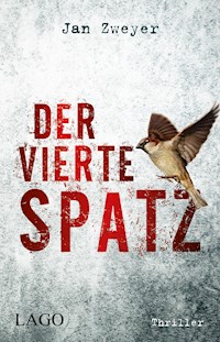 Der vierte Spatz - Jan Zweyer - ebook
