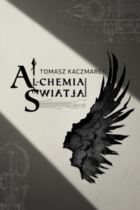 Alchemia Światła - Tomasz Kaczmarek - ebook