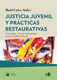 Justicia juvenil y prácticas restaurativas - Raúl Calvo Soler - ebook