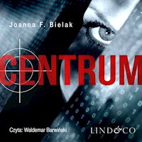 Centrum - Joanna F Bielak - audiobook