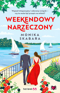 Weekendowy narzeczony - Skabara Monika - ebook + audiobook
