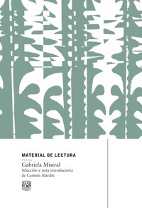 Gabriela Mistral. Material de lectura - Mistral Gabriela - ebook