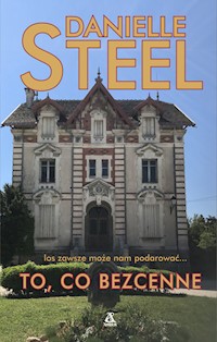 To co bezcenne - Danielle Steel - książka