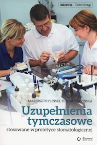 Uzupełnienia tymczasowe stosowane w praktyce stomatologicznej - Pryliński Mariusz, Sierpińska Teresa - książka