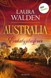 Australia: Eukalyptusfeuer - Laura Walden - ebook