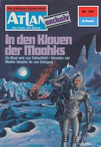 Atlan 184: In den Klauen der Maahks - Hans Kneifel - ebook