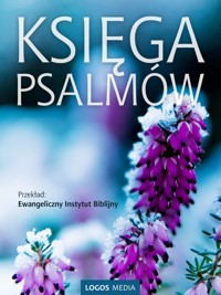 Księga Psalmów - Ewangeliczny Instytut Biblijny - ebook