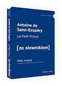 Mały Książę wersja francuska z podręcznym słownikiem - Saint-Exupery Antoine - książka