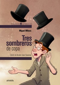 Tres sombreros de copa - Miguel Mihura - ebook