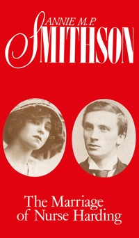 The Marriage of Nurse Harding - Annie M. P. Smithson - ebook