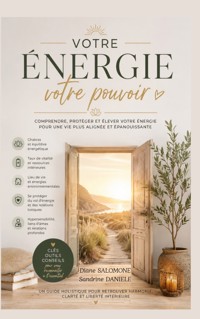 Votre énergie votre pouvoir - Diane Salomone - ebook