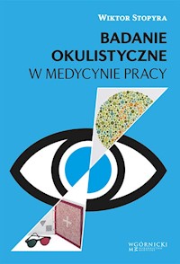 Badanie okulistyczne w medycynie pracy - Stopyra Wiktor - książka