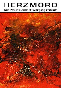 Herzmord - Dietmar Wolfgang Pritzlaff - ebook