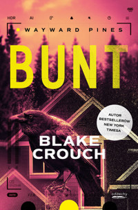 Wayward Pines Tom 2 Bunt - Blake Crouch - książka