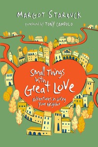 Small Things with Great Love - Margot Starbuck - ebook