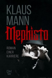 Mephisto. Roman einer Karriere - Mann Klaus - ebook