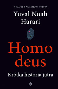 Homo deus. Krótka historia jutra - Yuval Noah Harari - ebook + książka