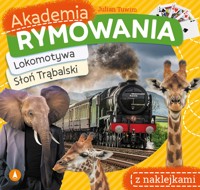 Akademia rymowania. Lokomotywa. Słoń Trąbalski - Julian Tuwim - książka