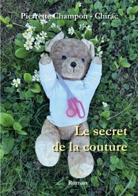 Le secret de la couture - Pierrette Champon - Chirac - ebook