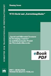 WTO-Recht und "Entwicklungsländer" - Henning Jessen - ebook