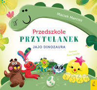 Przedszkole przytulanek. Jajo dinozaura - Maciek Marcisz - książka