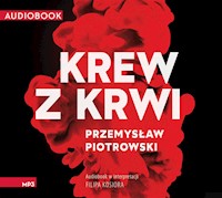 Krew z krwi - Przemysław Piotrowski - ebook + audiobook + książka