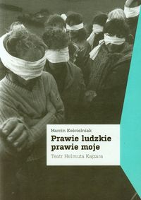 Prawie ludzkie prawie moje - Kościelniak Marcin - książka