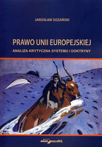Prawo Unii Europejskiej - Sozański Jarosław - książka