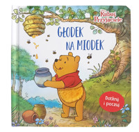 Głodek na miodek. Książeczka sensoryczna. Disney Kubuś i Przyjaciele - Sara F. Miller, Ilona Siwak (tłum.) - książka