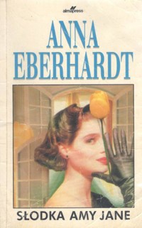 Słodka Amy Jane - Anna Eberhardt - ebook