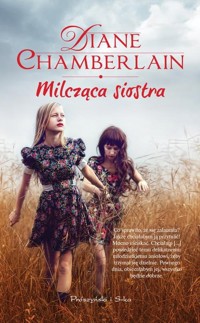 Milcząca siostra - Diane Chamberlain - książka