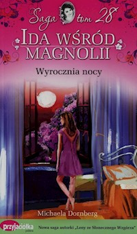Ida wśród magnolii Tom 28 Wyrocznia nocy - Michaela Dornberg - książka