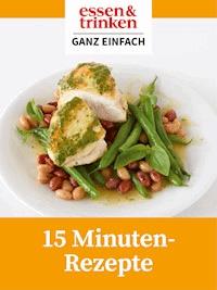 15 Minuten Rezepte -  - ebook