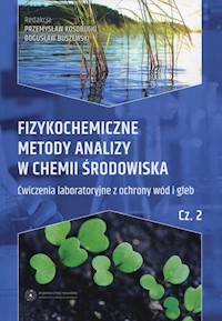Fizykochemiczne metody analizy w chemii środowiska Część 2 -  - książka