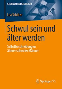 Schwul sein und älter werden - Lea Schütze - ebook
