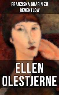 Ellen Olestjerne - Franziska Gräfin zu Reventlow - ebook