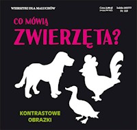 Co mówią zwierzęta? Kontrastowe obrazki -  - książka